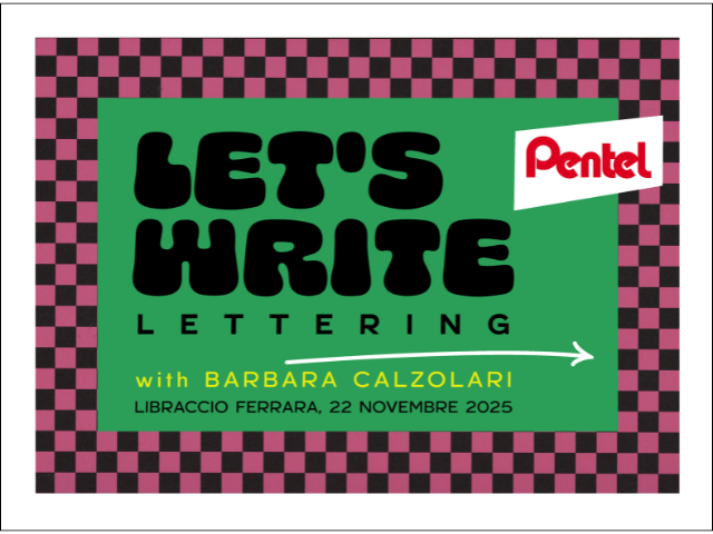 Sabato 22 Novembre Corso di calligrafia a cura di Barbara Calzolari a Ferrara