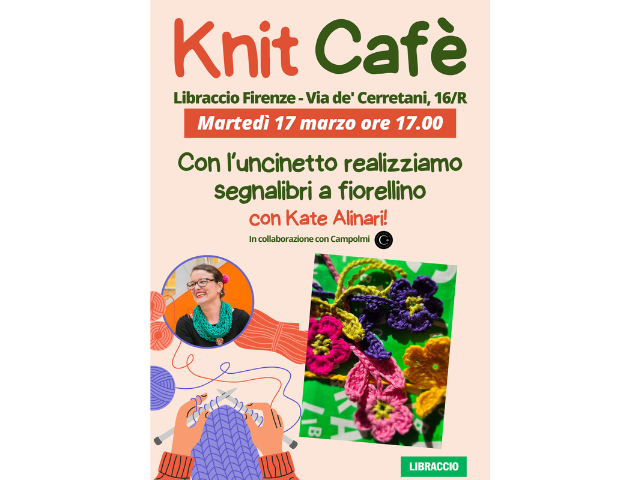 Martedì 17 Marzo ore 17.00 Knit Cafè a Firenze