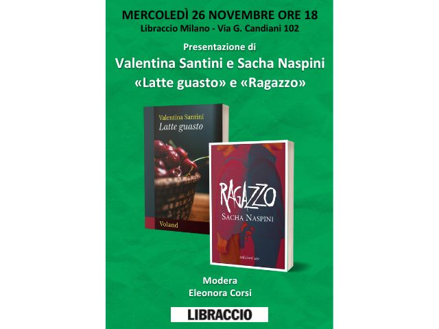 Mercoledì 26 novembre ore 18.00 presentazione di Valentina Santini e Sacha Naspini a Milano