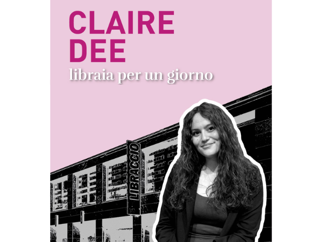 Domenica 8 Marzo dalle 10.30 Claire Dee Libraia per un giorno a Milano