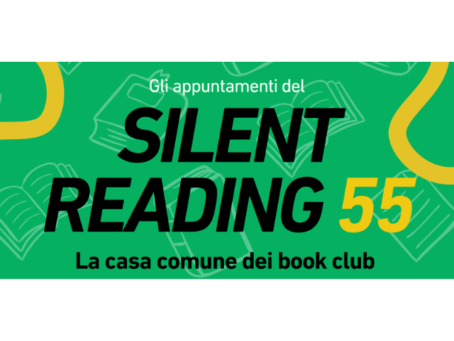 Domenica 15 Marzo ore 10.30 Silent Reading 55 a Torino